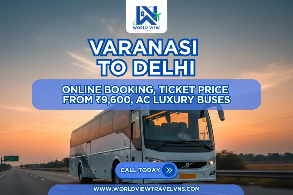 Best Varanasi to Delhi Bus Services